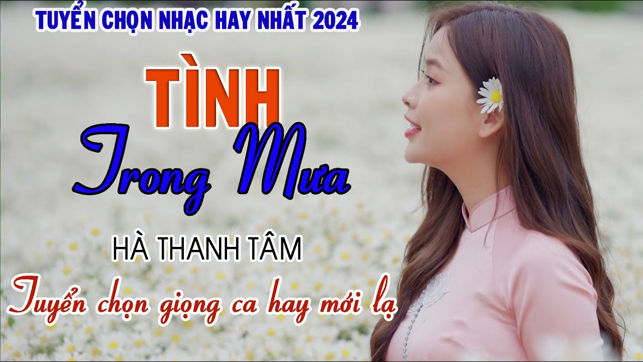 Lk TÌNH TRONG MƯA - Hà Thanh Tâm - Tuyển chọn toàn ca khúc hay - Nghe là phê