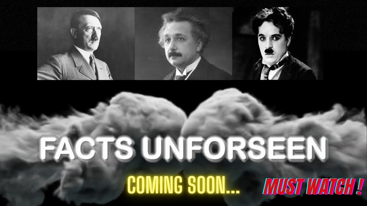 FACTS UNFORSEEN |  Coming Soon