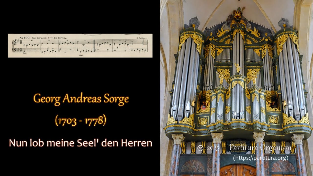 Georg Andreas Sorge, Nun lob mein Seel den Herren