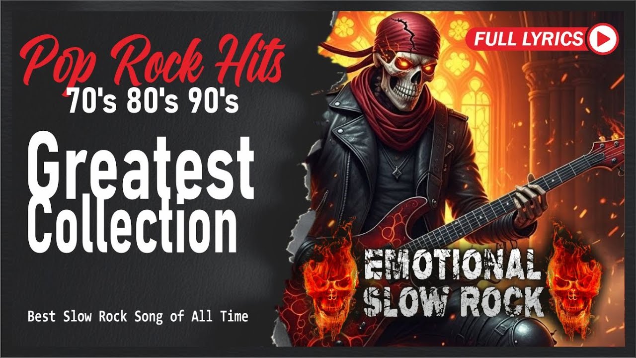 Best Slow Rock Ballads Ever With Lyrics | Timeless Love Songs That Touch the Soul