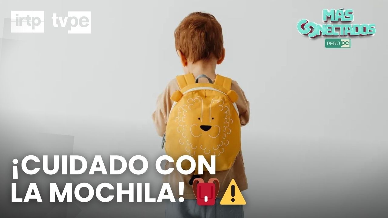 Cómo elegir la mochila escolar ideal y evitar lesiones | “Más conectados”