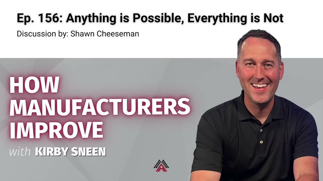 Episode 156: Anything is Possible, Everything is Not