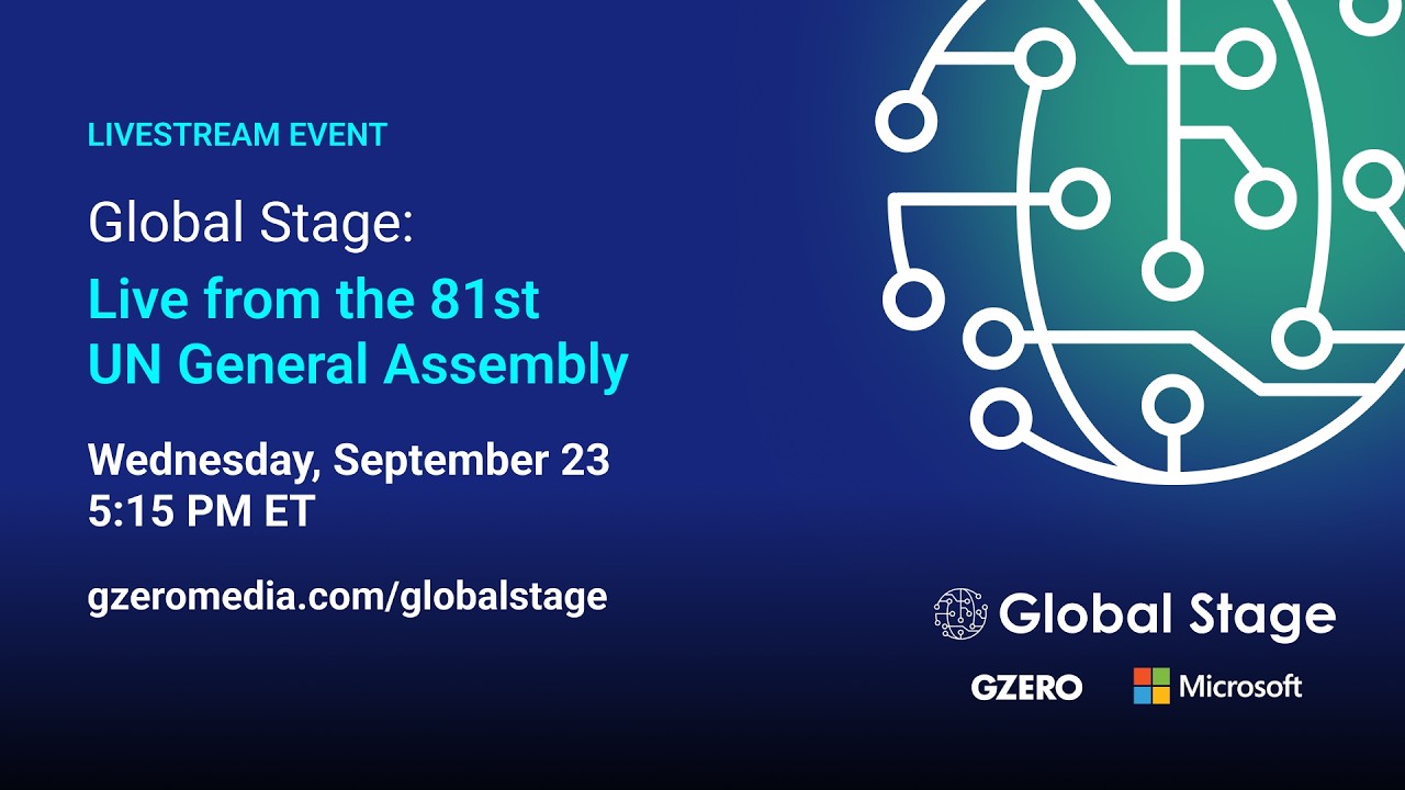 Global Stage: Live from the 81st UN General Assembly
