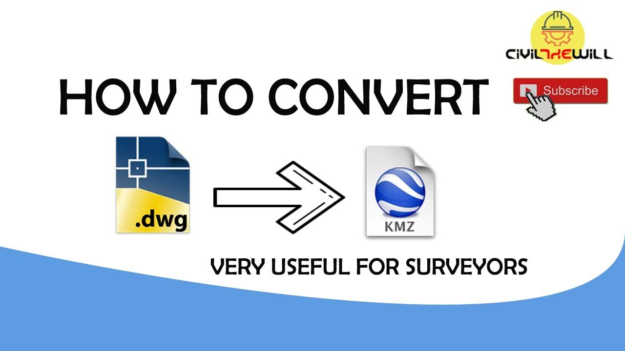 How to convert dwg to kmz