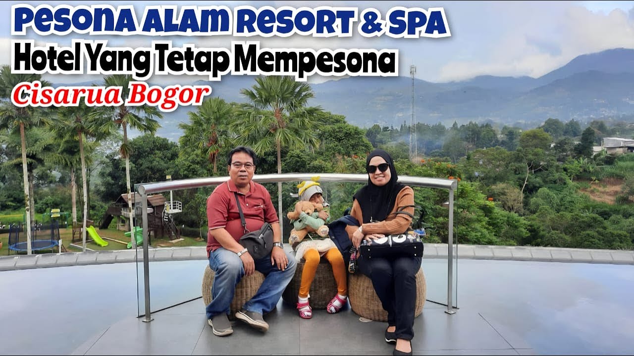 PESONA ALAM RESORT & SPA ❗❗ HOTEL RAMAH ANAK  YANG TETAP MEMPESONA DI CISARUA BOGOR