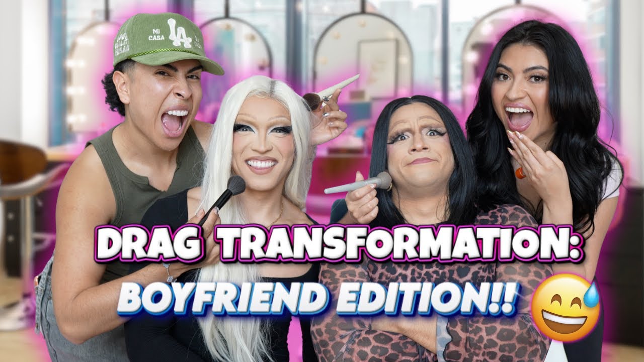 Turning our BOYFRIENDS INTO DRAG QUEENS | Yoatzi 