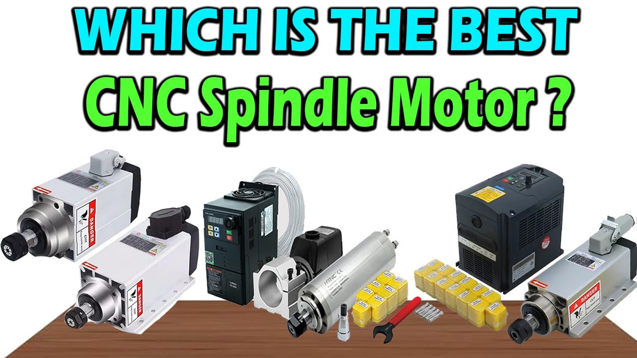 TOP 5 Best CNC Spindle Motors 2025 -Ultimate Buyer&rsquo;s Guide