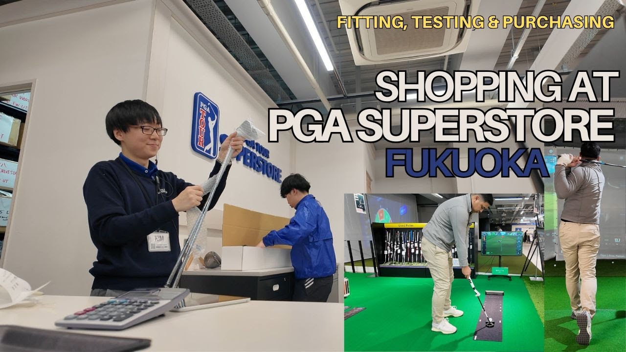 I WENT TO PGA SUPERSTORE IN FUKUOKA