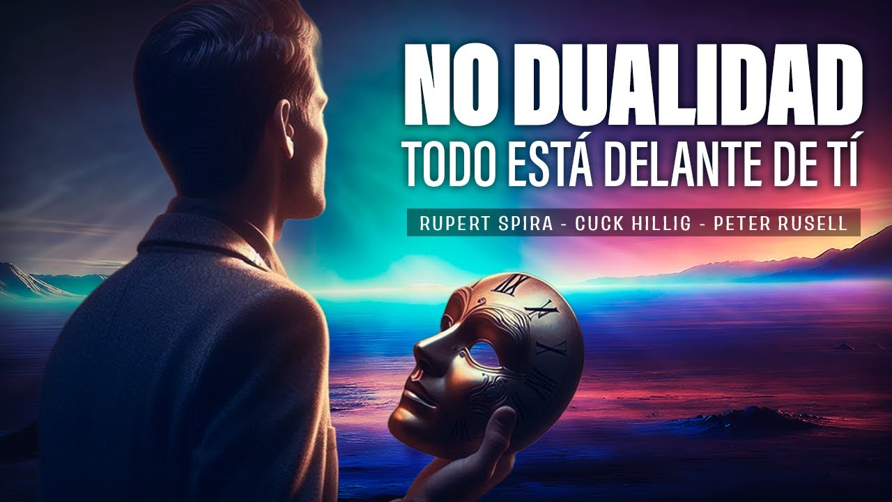 NO DUALIDAD para Principiantes &iexcl;Todo cambia si entiendes esto! 