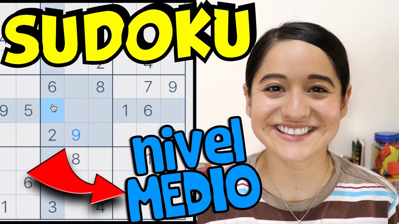 RESOLVIENDO UN SUDOKU NIVEL MEDIO (PASO A PASO) - Nayeli