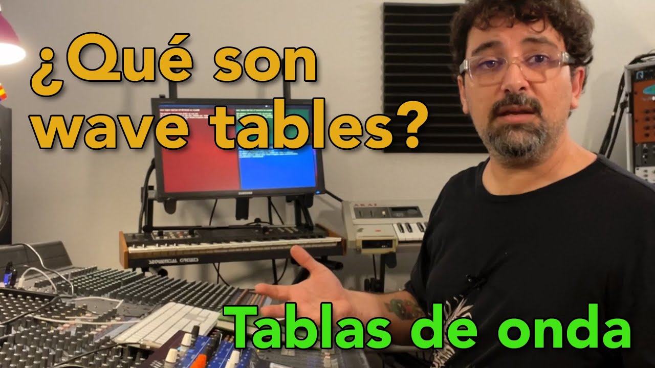 ¿Qué son wave tables o tablas de onda? - Wave tables en Español.
