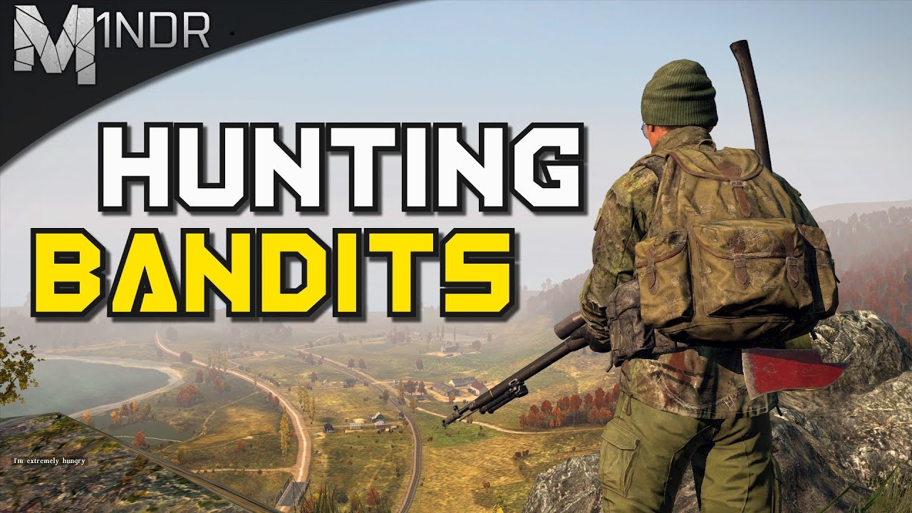 HUNTING BANDITS! - DayZ Standalone - Episode 2