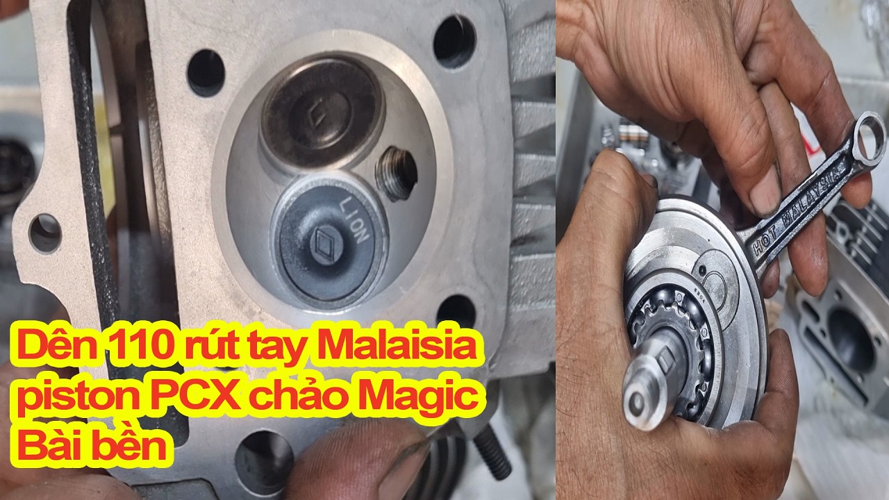 Dên 110 rút tay malaisia piston PCX chảo magic bài bền đi tua Minh Thế HonDa
