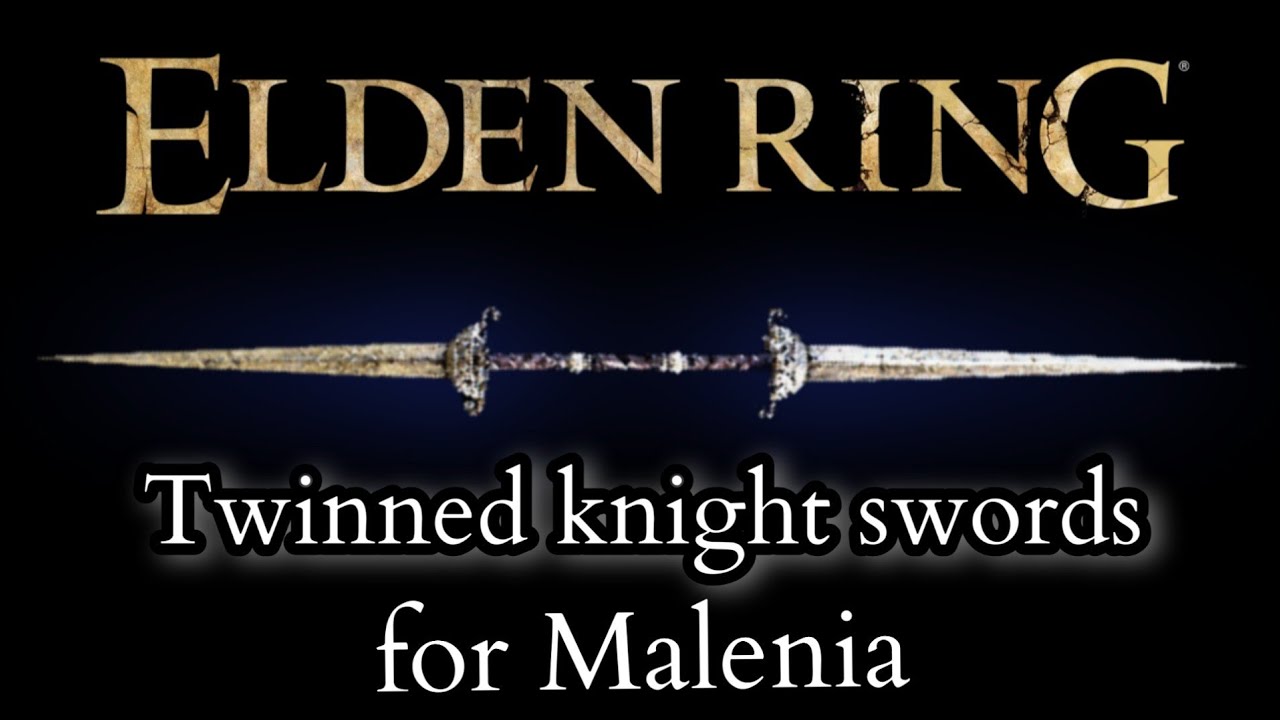 Twinned Knight Swords +25 for Malenia, Blade of Miquella