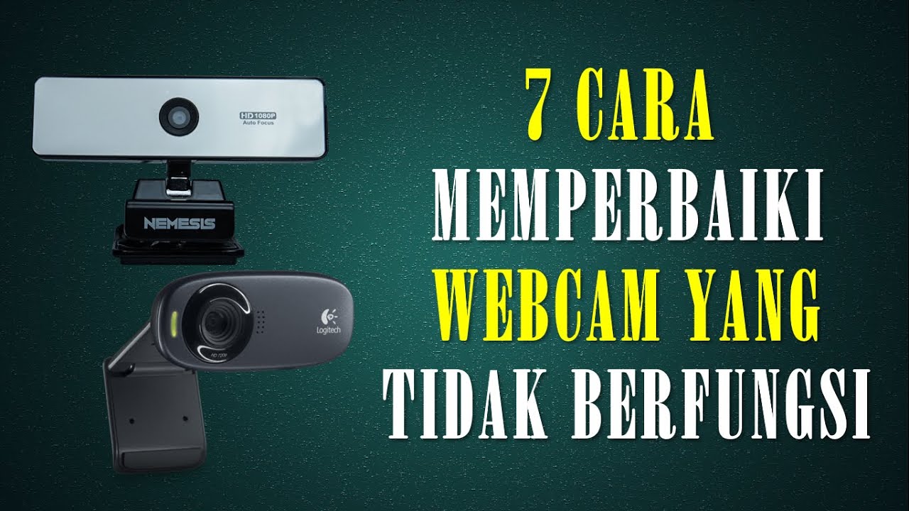 7 Cara Memperbaiki Webcam Dan Kamera Yang Tidak Berfungsi di Windows 10