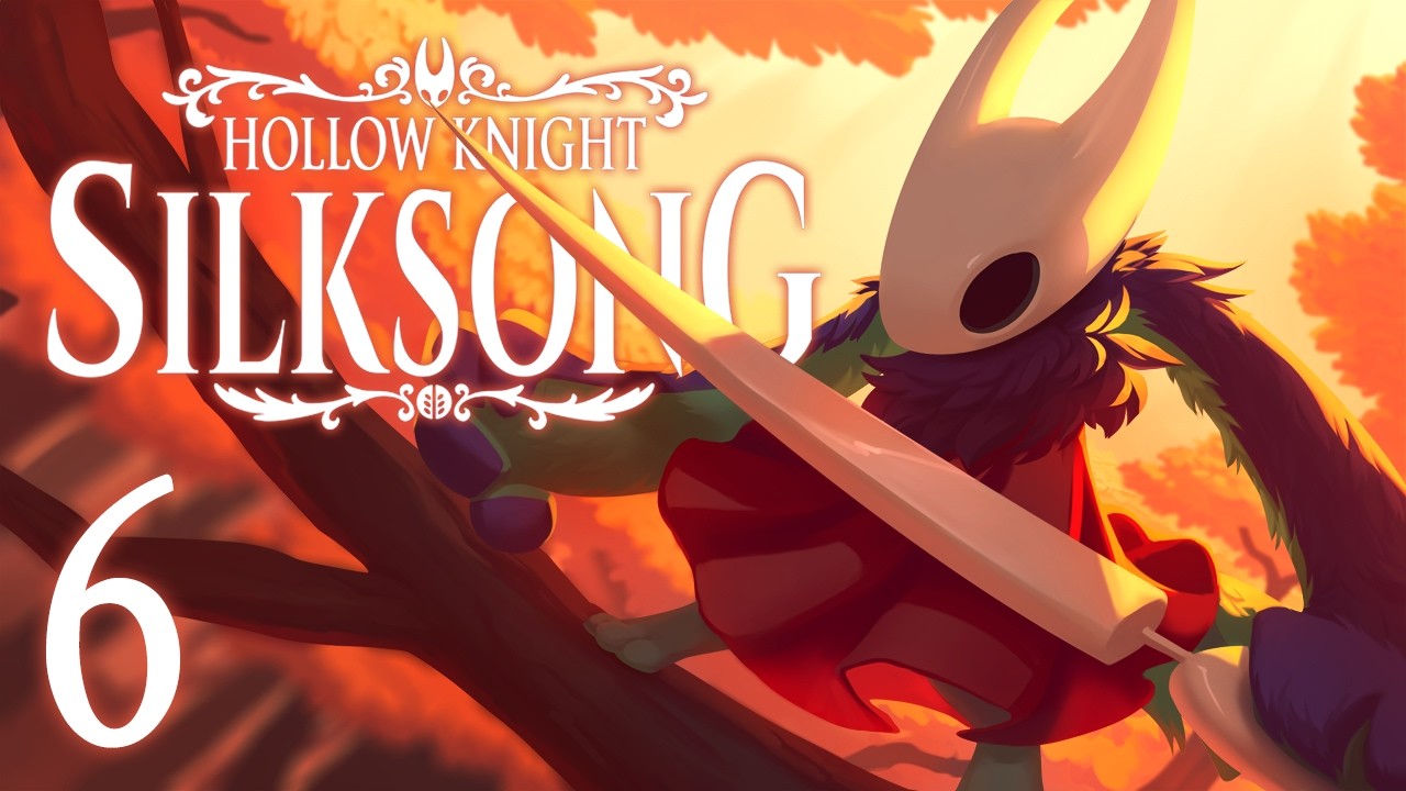 Chorus and Corsets | Ep.06 | Hollow Knight: Silksong