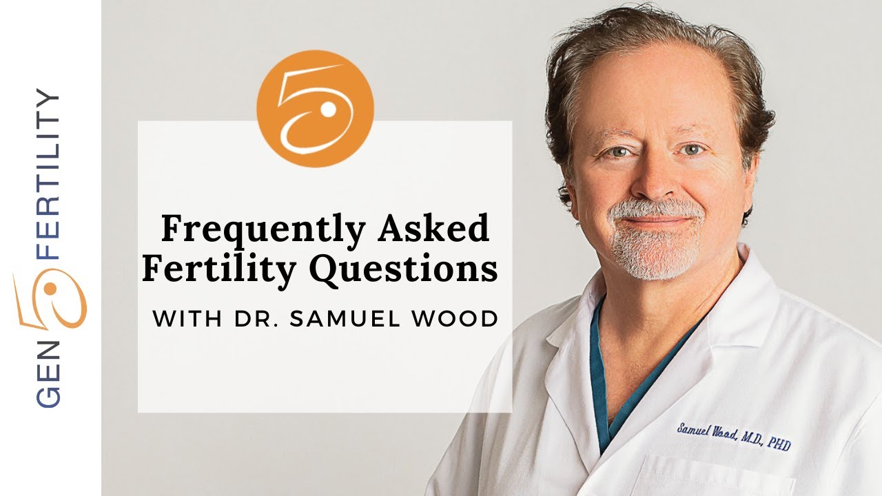 Frequently Asked Fertility Questions | Gen 5 Fertility 2024 FAQ's