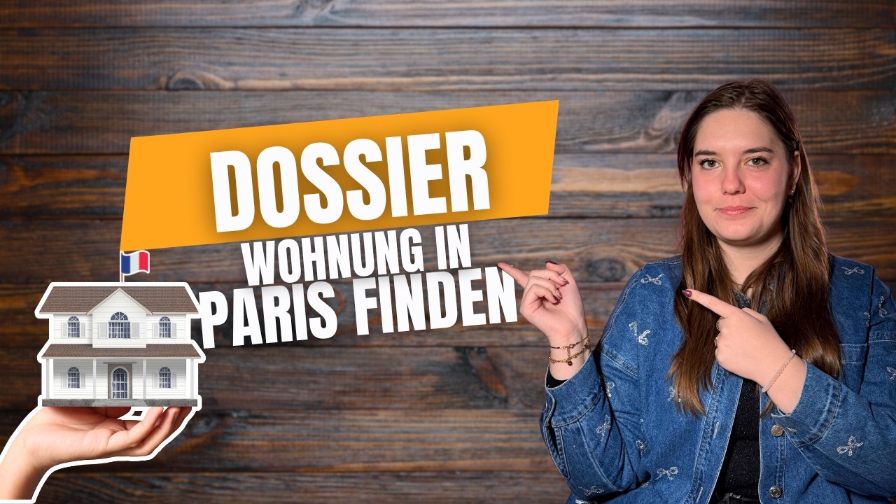 DOSSIER Wohnung in Paris finden: So erstellst du das perfekte Miet-Dossier!