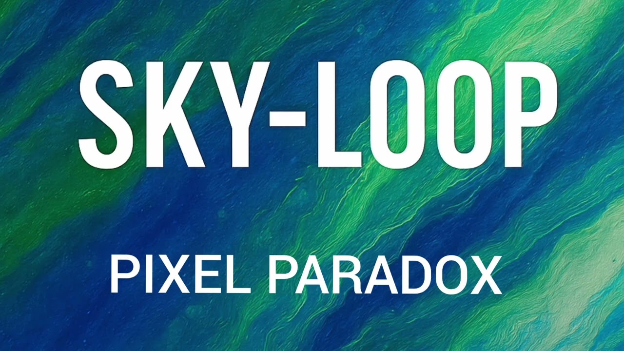 Sky-Loop Pixel Paradox [Non-Copyright Music] 