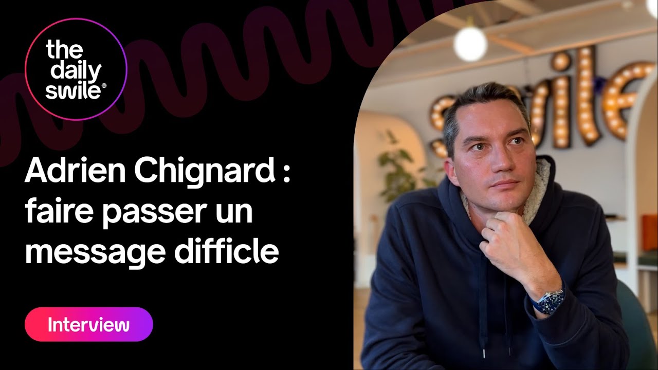 Interview : Adrien Chignard : Faire passer un message difficile