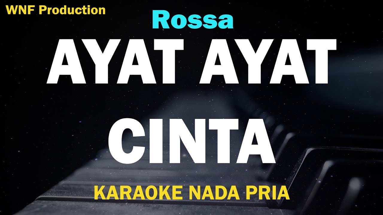 Rossa - Ayat Ayat Cinta (Karaoke Nada Pria) G=Do