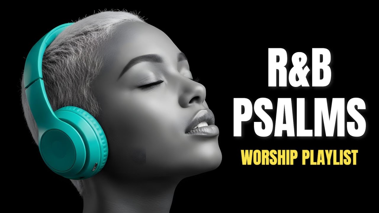 If Scripture Could Sing, It Would Sing in R&B…
