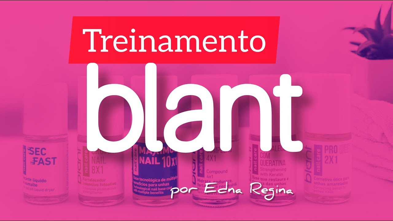 Treinamento BLANT (Cuidados para as unhas)