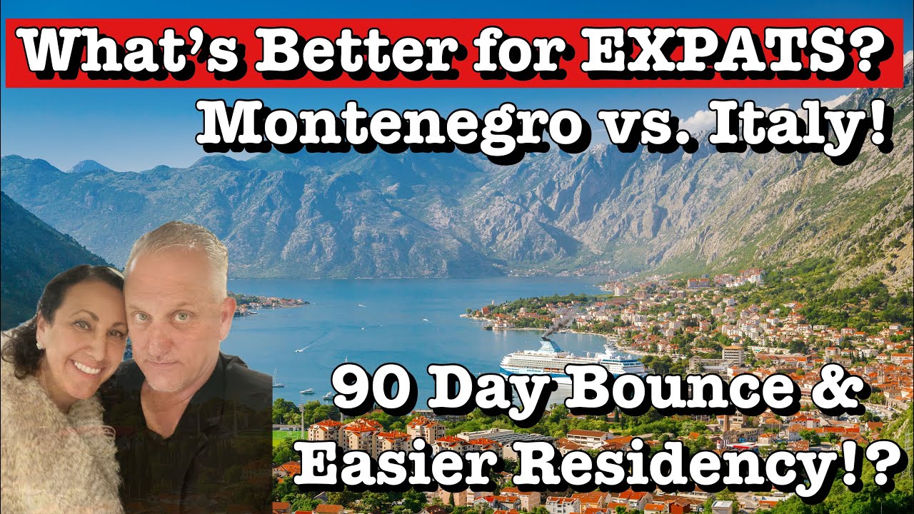 Moving Abroad: Why Montenegro&rsquo;s Residency Is Easier Than Italy&rsquo;s! Albania too! 🥳🇦🇱🇲🇪🇮🇹