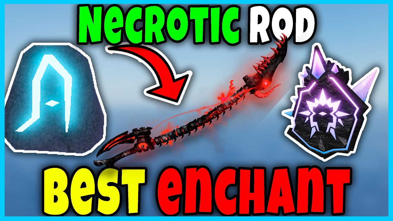 BEST ENCHANT for NECROTIC ROD in FISCH Roblox - What is BEST ENCHANT in FISCH