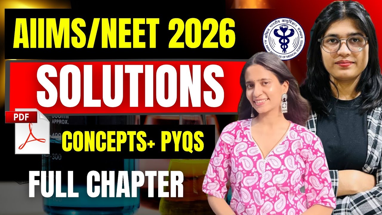 Solutions Chemistry Full Chapter in ONE Shot | Class 12 | NEET & AIIMS 2026 | Nursing + Paramedical