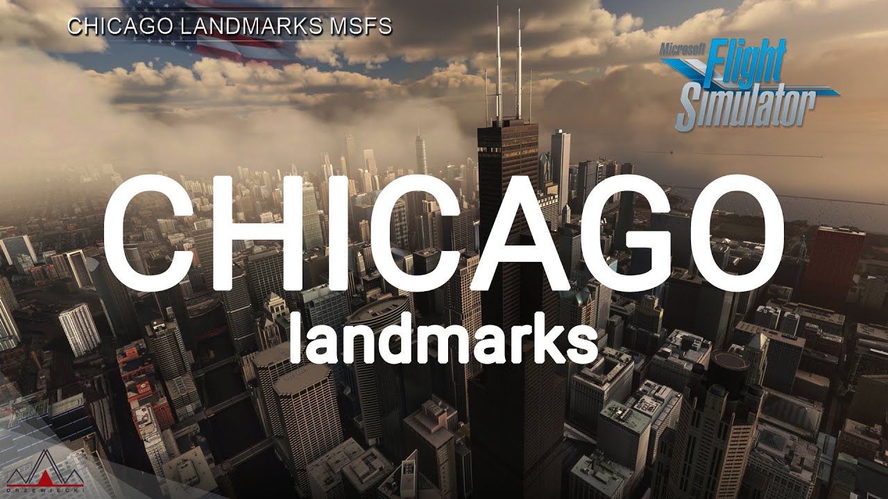 MSFS CHICAGO Landmarks by Drzewiecki Design