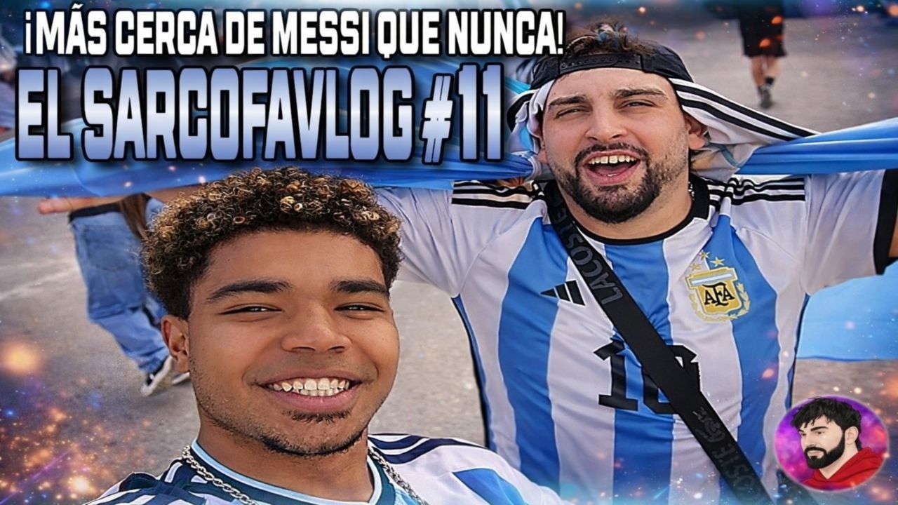 EL SARCOFAVLOG #11 | LA SELECCION ENTRENA EN ALICANTE | MAS CERCA DE MESSI QUE NUNCA | EEUU 2026