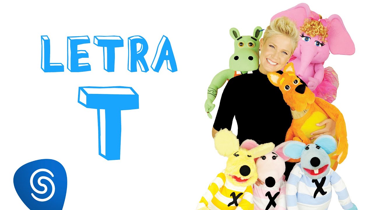 Xuxa - Letra T