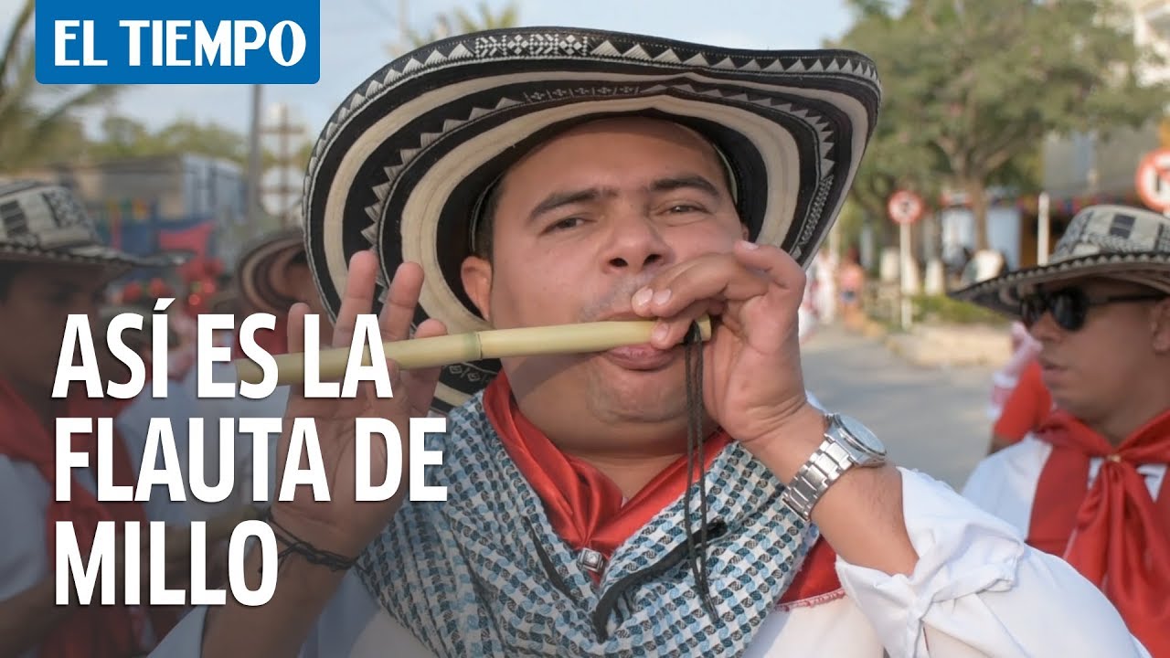 Así es la flauta de millo, la reina de los cantares del Carnaval | EL TIEMPO
