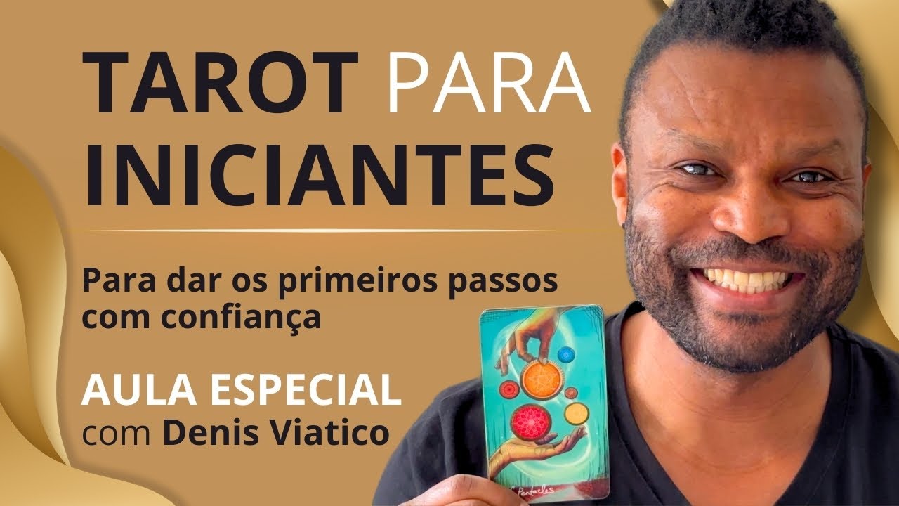 Aula Tarot Para Iniciantes | DENIS VIATICO