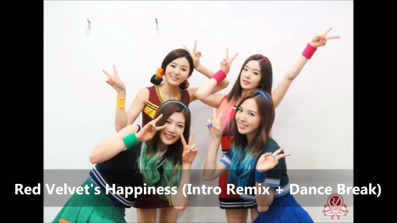 [MP3] Red Velvet Happiness (Intro Remix + Break Dance) Audio