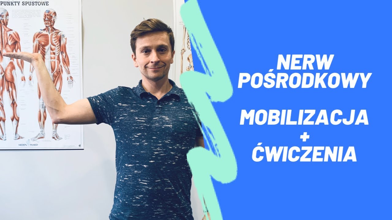 Nerw pośrodkowy - Automobilizacja + ćwiczenia(cieśń nadgarstka) 