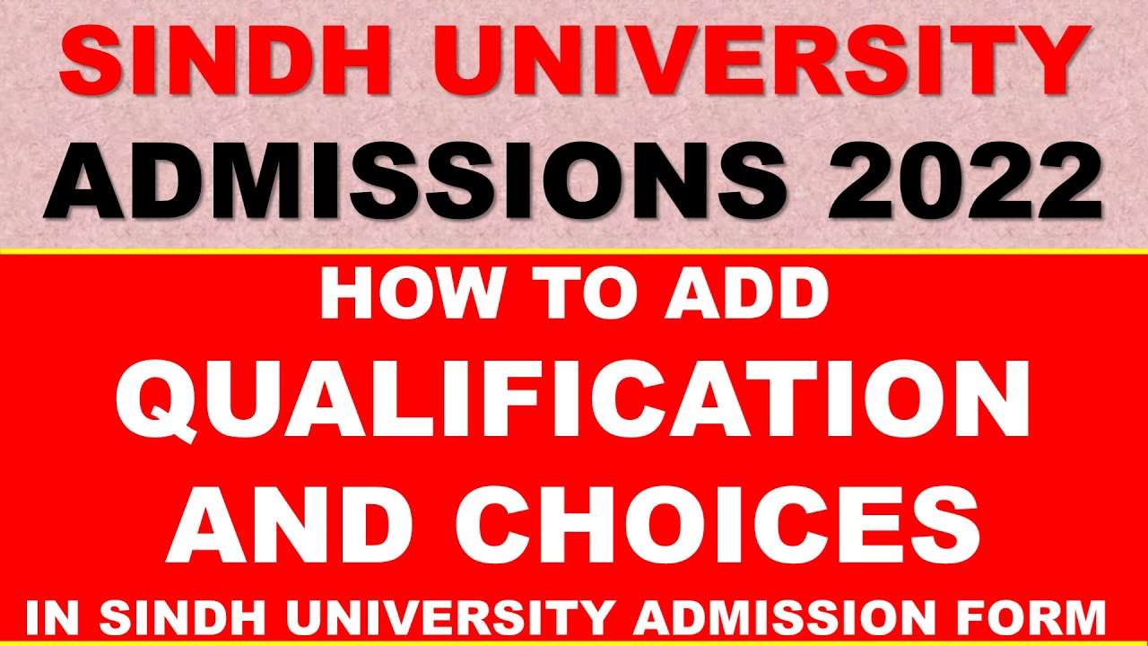How to add qualification and choices in Sindh University Admission form | Sindh Uni Admissions 2022