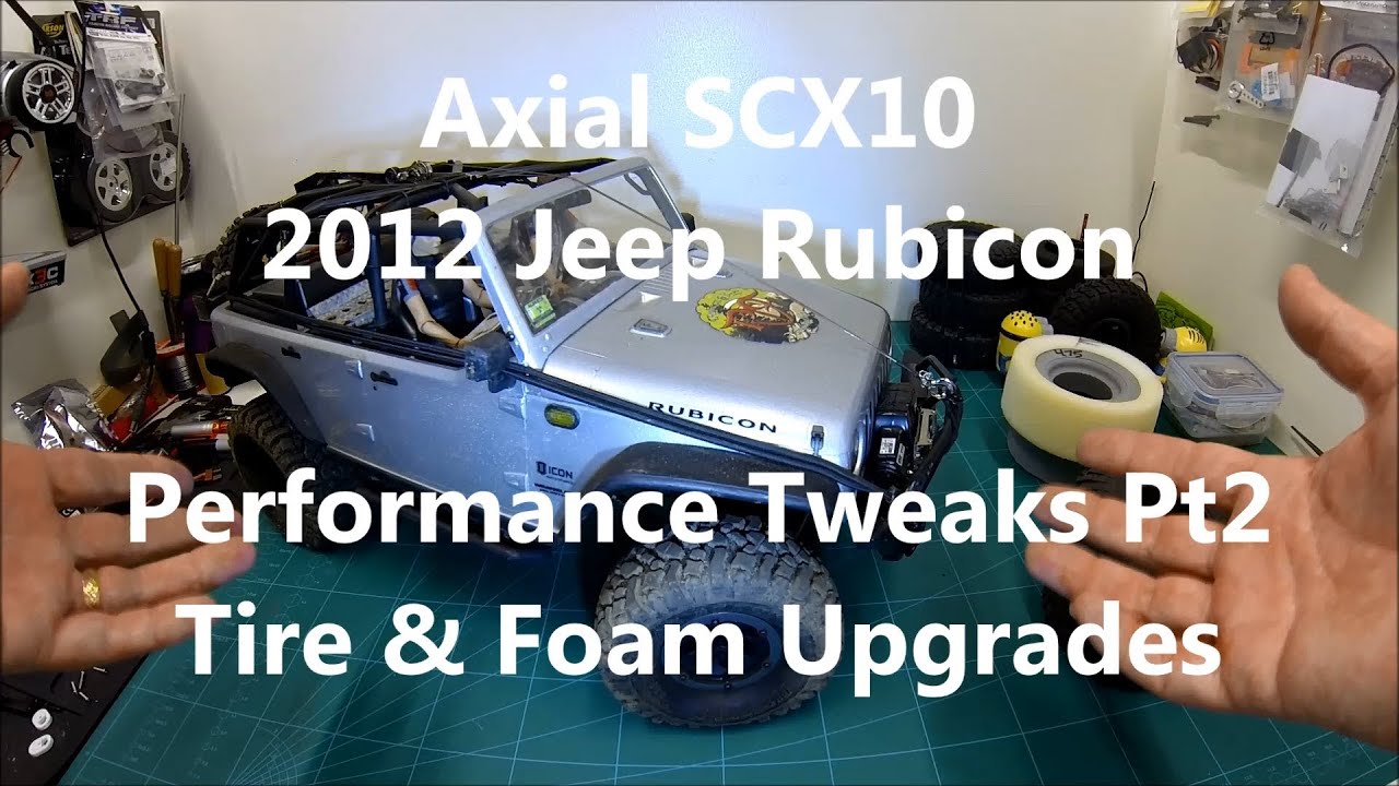 Axial SCX10 - Tuning Pt2: Tires & Foams.