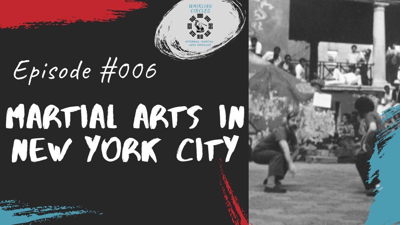 Martial Arts in New York City [Whirling Circles #006]