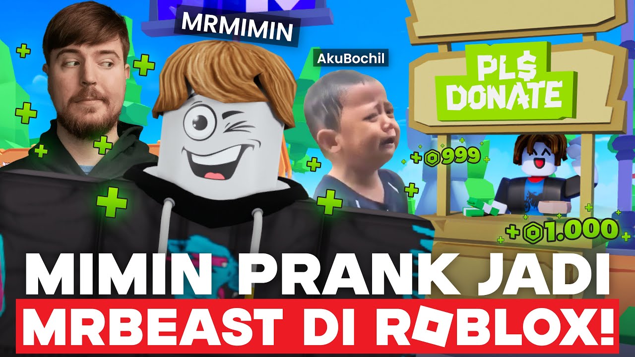 PRANK JADI MRBEAST DI ROBLOX BAGI BAGI ROBUX??? MIMIN PRANK LAGII!!!