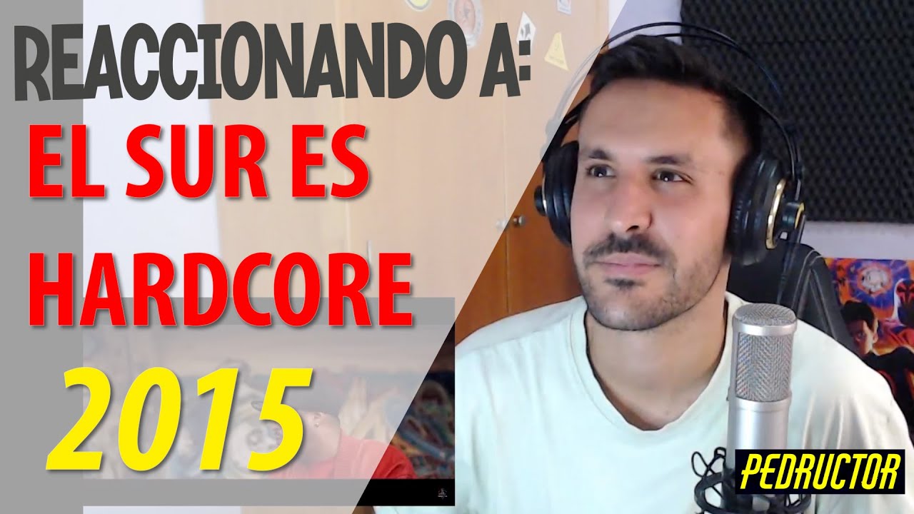 REACCIONANDO A EL SUR ES HARDCORE 2015 ETERNOS!!! 🙌🏼🙌🏼🙌🏼🔥🔥🔥🔥🔥🔥🔥
