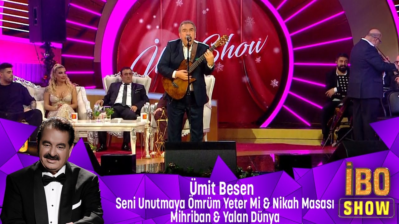 &Uuml;mit Besen - SENİ UNUTMAYA &Ouml;MR&Uuml;M YETER Mİ & NİKAH MASASI & MİHRİBAN & YALAN D&Uuml;NYA