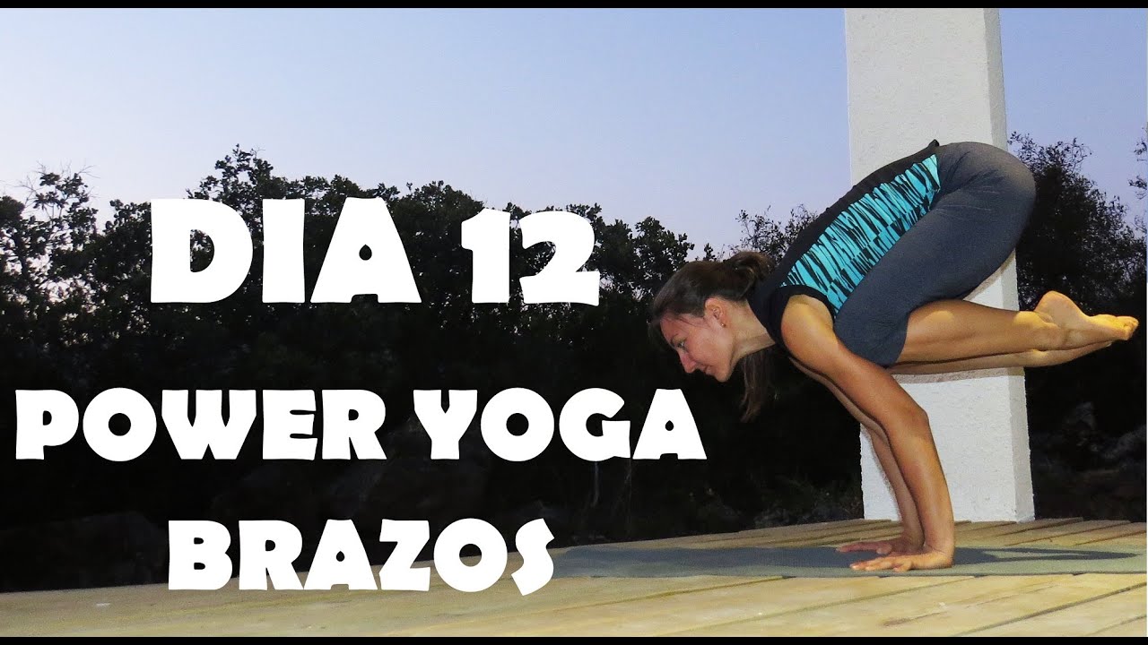 Yoga FUERTE - Día 12  Brazos + Balances (avanzado)