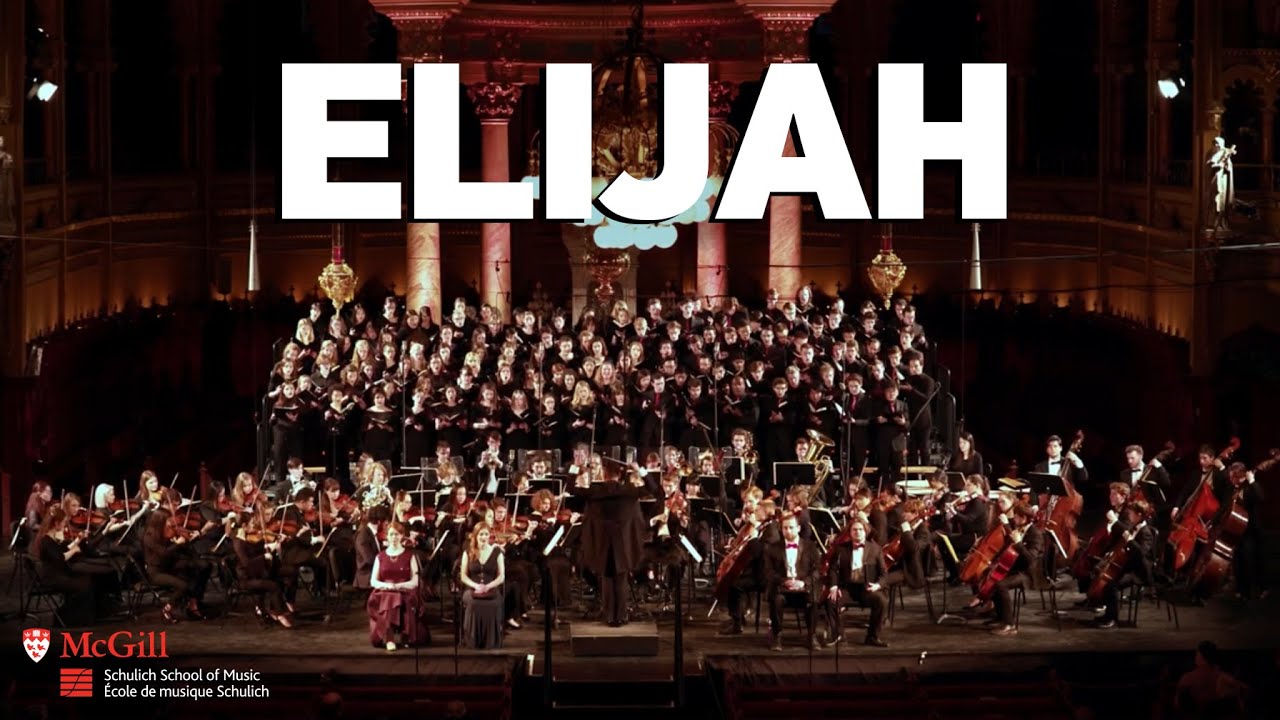 Mendelssohn: Elijah, Op. 70 - McGill Symphony Orchestra