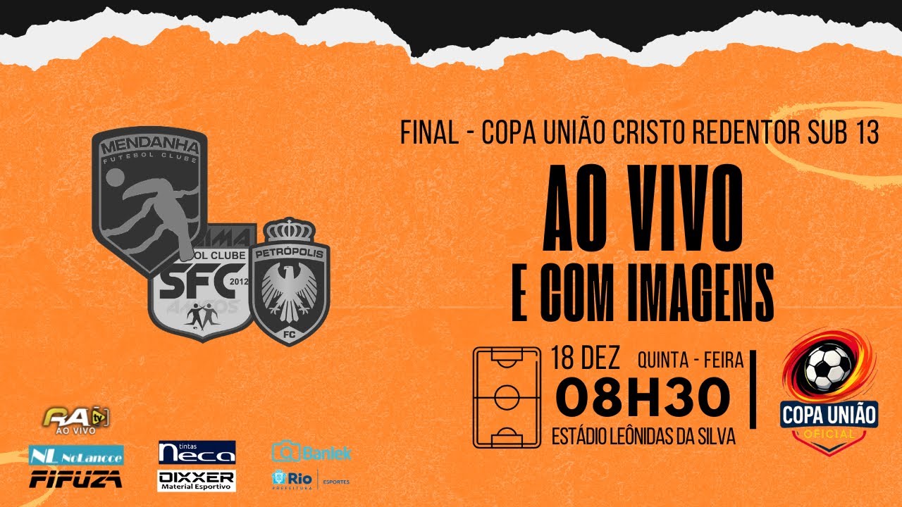 AO VIVO E COM IMAGENS: MENDANHA X  SOGIMA / PETRÓPOLIS | FINAL DA COPA UNIÃO CRISTO REDENTOR SUB 13