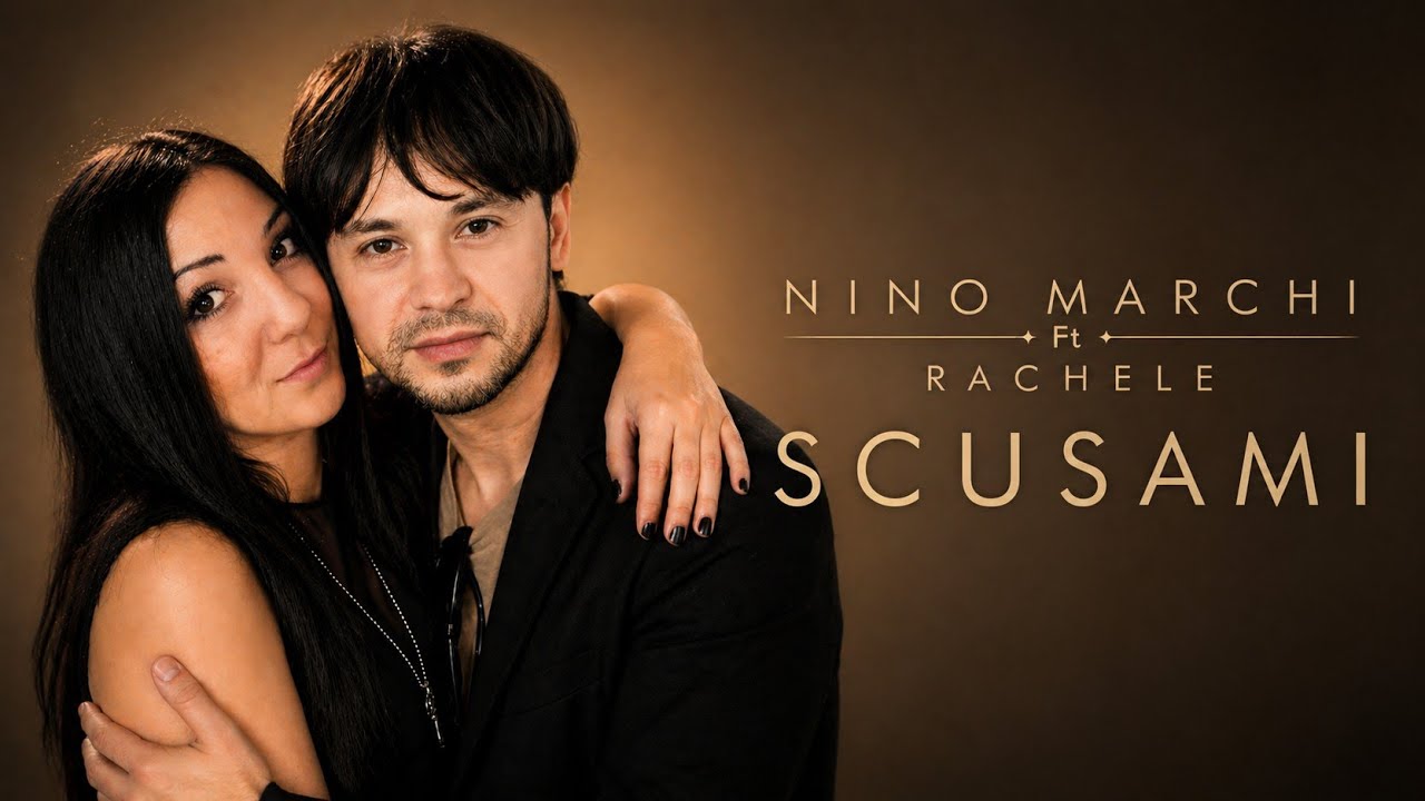 Rachele Ft. Nino Marchi - Scusami (Video Ufficiale 2017)