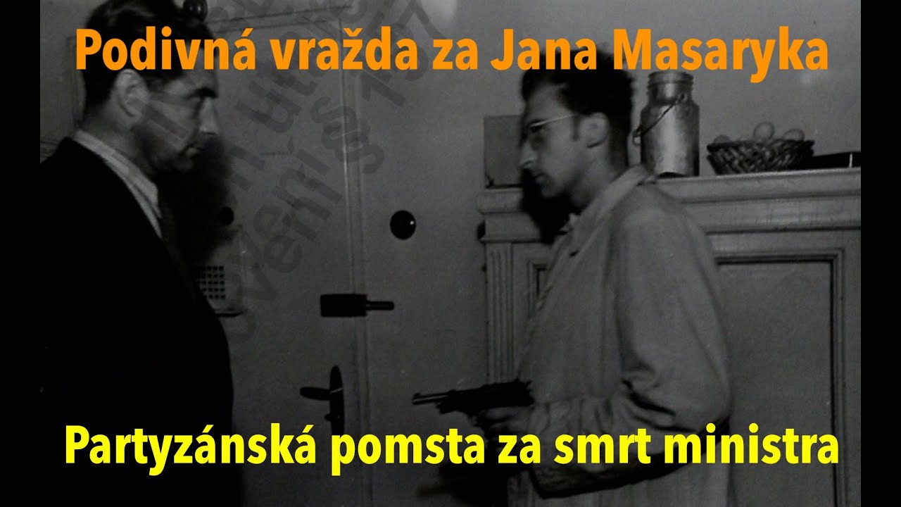 Pomsta za smrt Jana Masaryka: Podivná partyzánská vražda