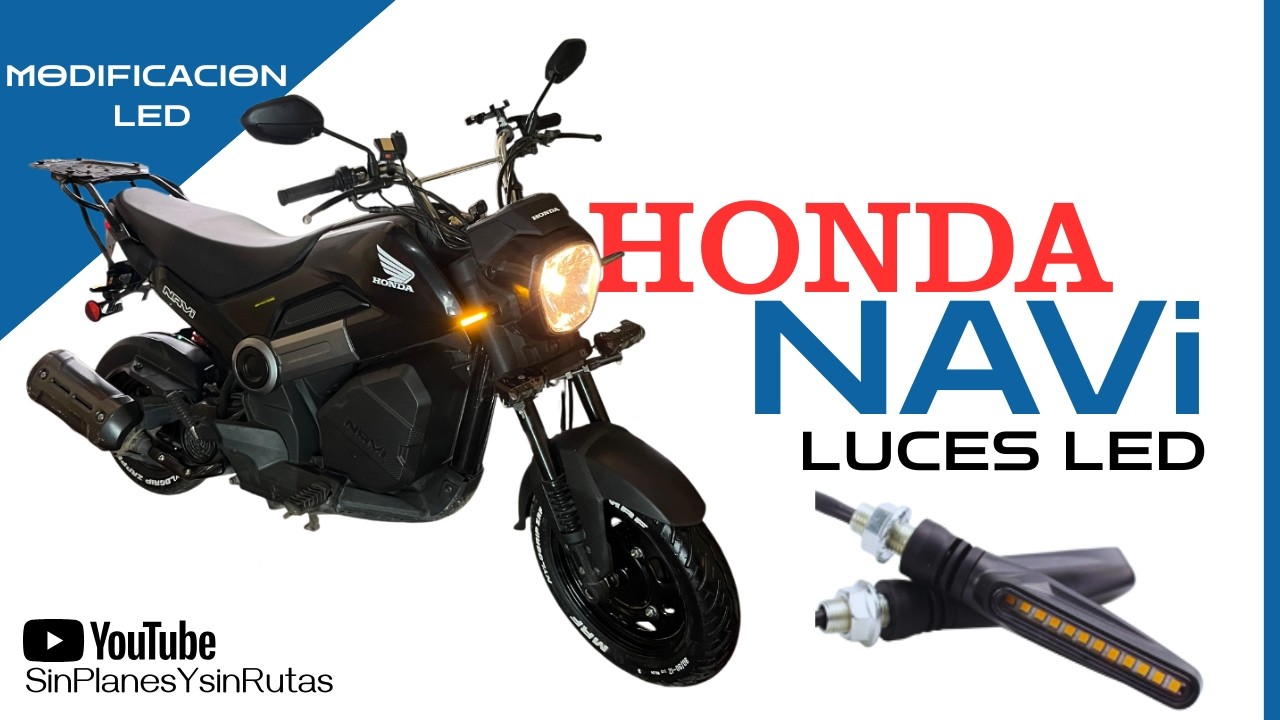 Instalación de luz LED para Honda Navi ( Se puso complicado !)