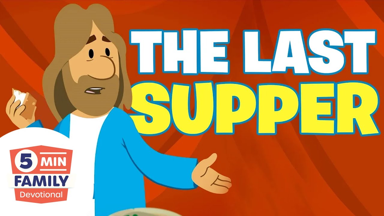 Why Take Communion? (The Last Supper) - 5 Min Family Devotional | Bible Stories for Kids